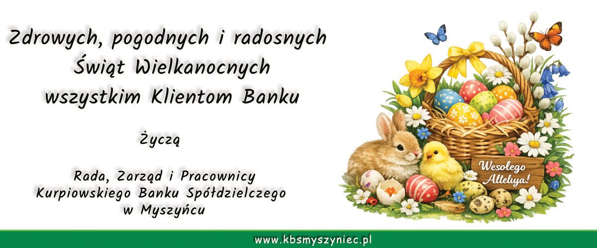 Życzenia dla wszystkich klientów od rady, zarządu i pracowników Kurpiowskiego Banku Spółdzielczego w Myszyńcu